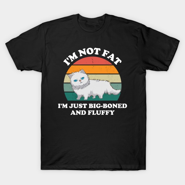 I'm Not Fat I'm Just Big-boned and Fluffy Cat T-Shirt by starryskin